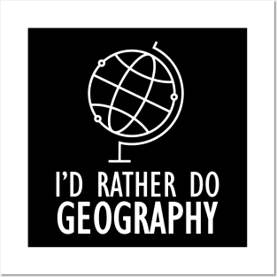 Geography - I'd rather do geography w Posters and Art